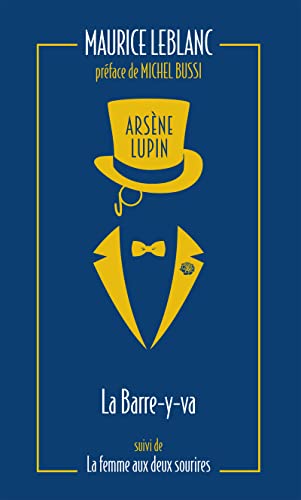 Arsène Lupin, La Barre-y-va - suivi de La Femme aux deux sourires von ARCHIPOCHE